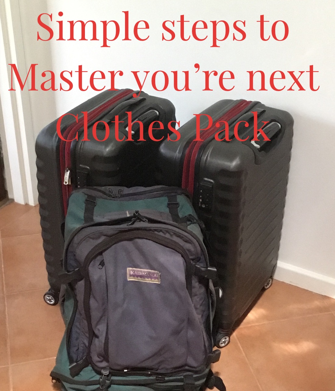 Simple steps to master your next clothes pack